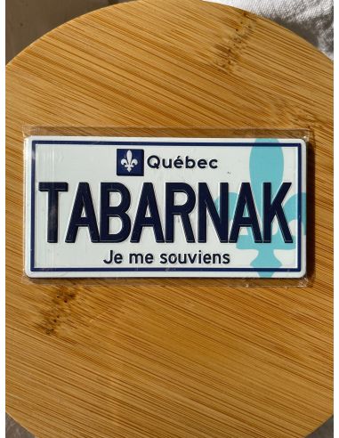 Magnet plaque "Tabarnak"