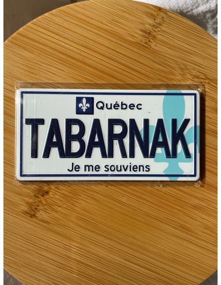 Magnet plaque "Tabarnak"