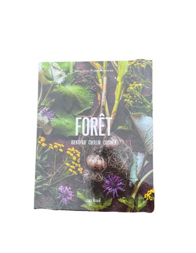 "Forêt" Identifier Cueillir Cuisiner - Le livre de Gourmet Sauvage